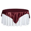 Satin 72"x72" Table Overlay Square Tablecloth Burgundy - Smooth Finish Table Cover - Linen Luxes
